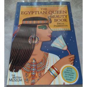 The Cleopatra Beauty Book: Discover the Glamour Secrets of the Queens of Ancient